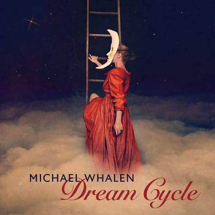 Michael Whalen - Dream Cycle (CD)