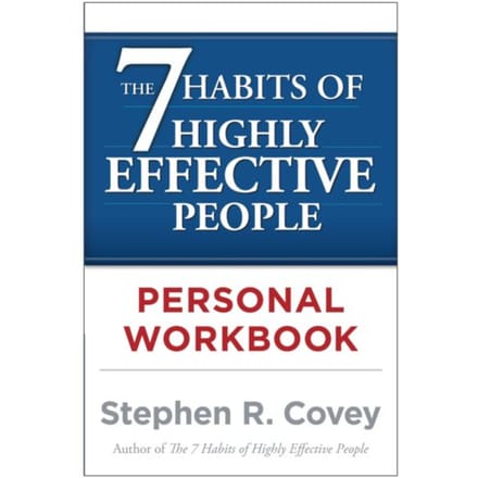 The 7 Habits Of Highly Effective People Personal Workbook - Stephen R. Covey