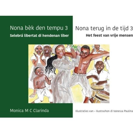 Selebrá Libertat Di Hendenan Liber / Het Feest Van Vrije Mensen - Monica Clarinda