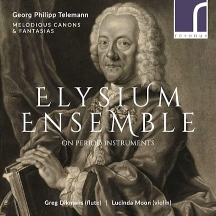 Elysium Ensemble, Greg Dikmans, Lucinda Moon - Telemann: Melodious Canons & Fantasias (CD)