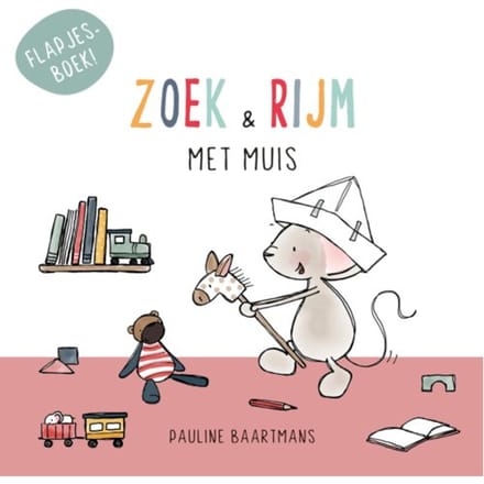 Zoek En Rijm Met Muis - Thuis Bij Muis - Pauline Baartmans