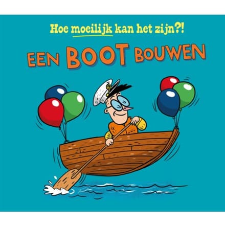 Een Boot Bouwen - Hoe Moeilijk Kan Het Zijn?! - Tom Jackson