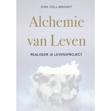 Alchemie Van Leven - Dirk Oellibrandt