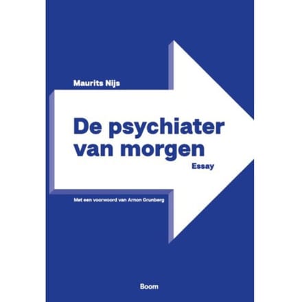 De Psychiater Van Morgen - Maurits Nijs