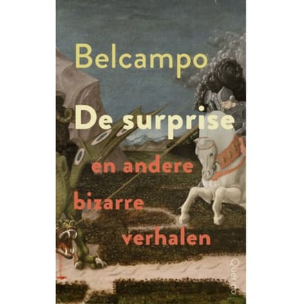 De Surprise En Andere Bizarre Verhalen - Belcampo