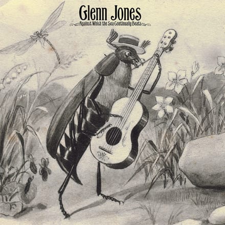 Glenn Jones - Against Which The Sea Continually Beats (2 LP) (Remastered)