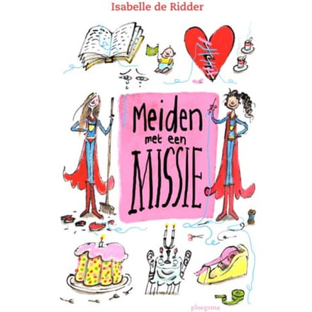 Meiden Met Een Missie - Isabelle de Ridder
