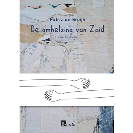 De Omhelzing Van Zaid - Patriz de Bruijn