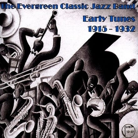 The Evergreen Classic Jazz Band - Early Tunes 1915-1932 (CD)