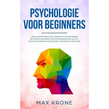 Psychologie Voor Beginners - Max Krone