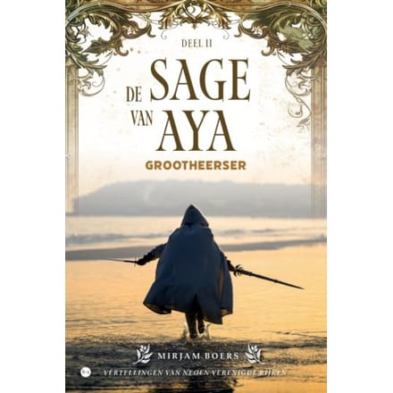 De Sage Van Aya: Grootheerser - Mirjam Boers