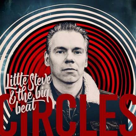 Little Steve & The Big Beat - Circles (CD)