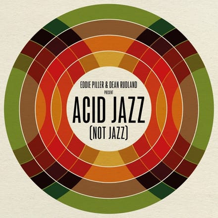 Eddie Piller & Dean Rudland - Acid Jazz (Not Jazz) (LP)