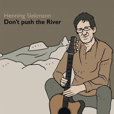 Henning Siekmann - Don't Push The River (CD)