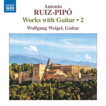 Wolfgang Weigel - Ruiz-Pipó: Works With Guitar, Vol. 2 (CD)