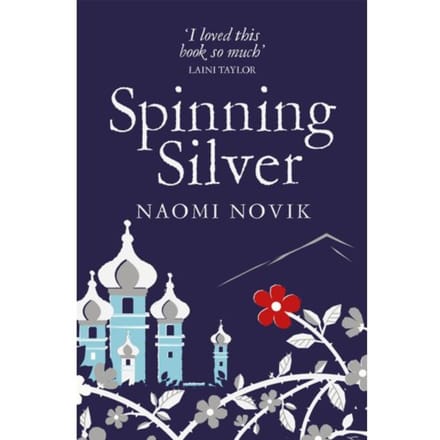 Spinning Silver - Naomi Novik