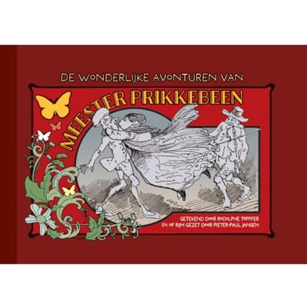 De Wonderlijke Avonturen Van Meester Prikkebeen - Rodolphe Töpffer