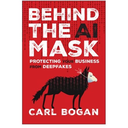 Behind The Ai Mask - Carl Bogan