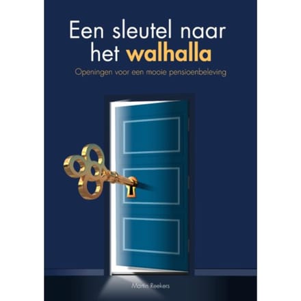Een Sleutel Naar Het Walhalla - Martin Reekers