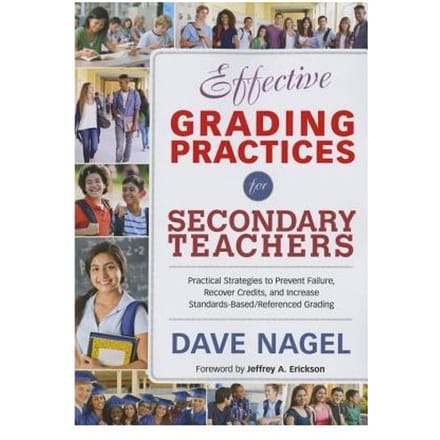 Effective Grading Practices For Secondary Teachers: Practical Strategies To Prevent Failure, - Nagel