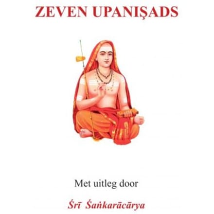 Zeven Upanişads - Sri Sankaracarya