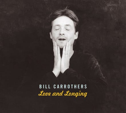 Bill Carrothers - Love And Longing (CD)