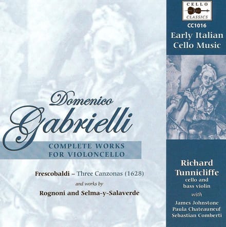 Gabrielli: Complete Works For Cello