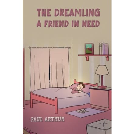 The Dreamling - A Friend In Need - Arthur, Paul