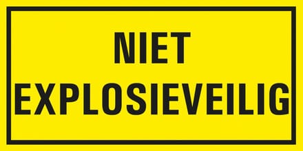 Niet explosieveilig bord met tekst - kunststof 300 x 150 mm