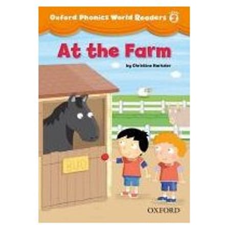 Oxford Phonics World Readers: Level 2: At The Farm