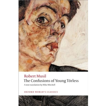 The Confusions Of Young Torless - Oxford World's Classics - Robert Musil