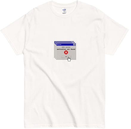 Grappig Dames en Heren T Shirt - 404 Error Motivation Not Found - Print Tekst - Wit - S