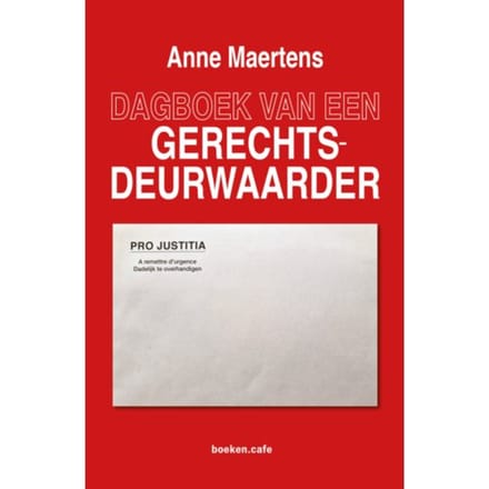 Dagboek Van Een Gerechtsdeurwaarder - Anne Maertens