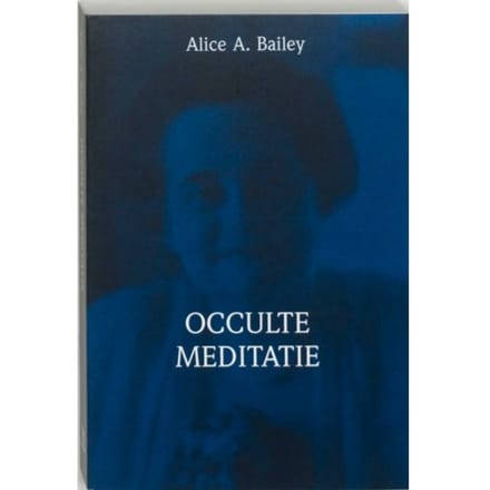 Brieven Over Occulte Meditatie - A.A. Bailey