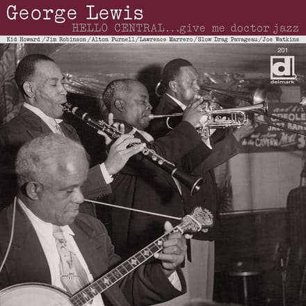 George Lewis - Hello Central... Give Me Doctor Jazz (CD)