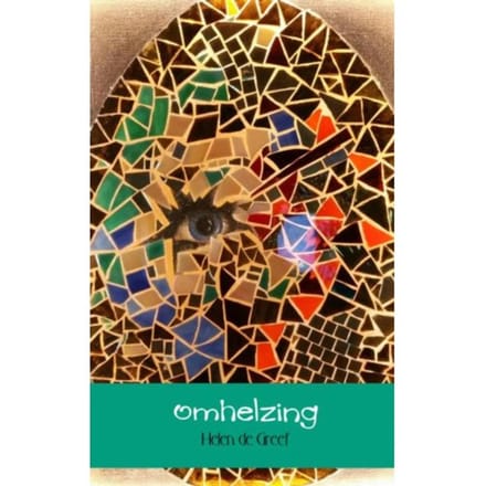 Omhelzing - Helen de Greef