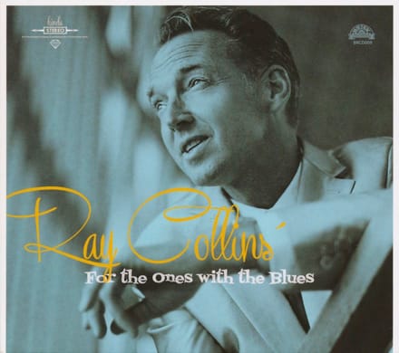 Ray Collins' Hot-club - For The Ones With The Blues (CD)