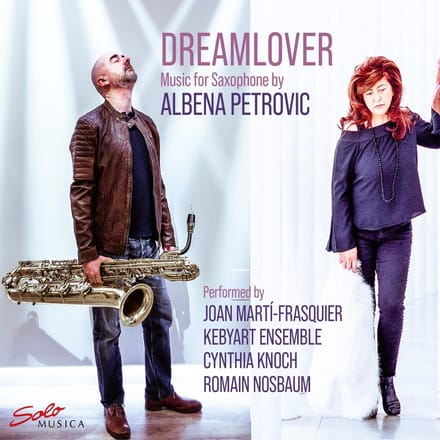 Kebyart Ensemble - Petrovic: Dreamlover - Music For Saxophone (CD)