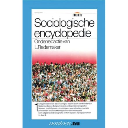 Sociologische Encyclopedie / 1 - Vantoen.Nu - L. Rademaker