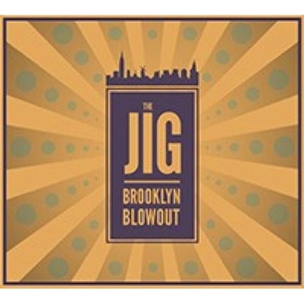 Brooklyn Blowout - Jig