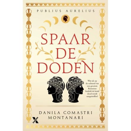 Spaar De Doden - Publius Aurelius - Danila Comastri Montanari