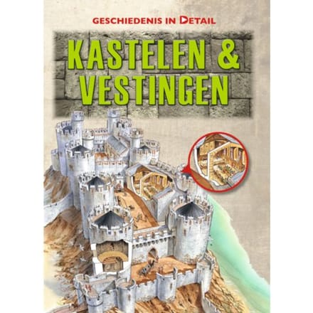 Kastelen & Vestingen - Geschiedenis In Detail - Miriam Moss