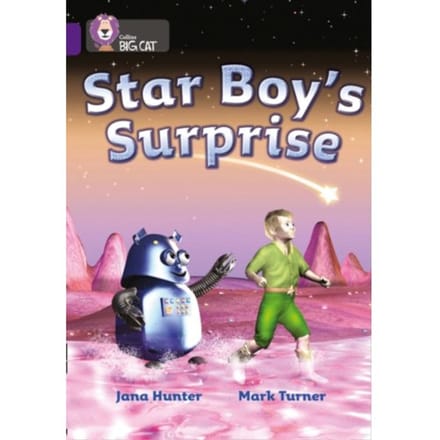 Star Boy’s Surprise - Collins Big Cat - Jana Hunter