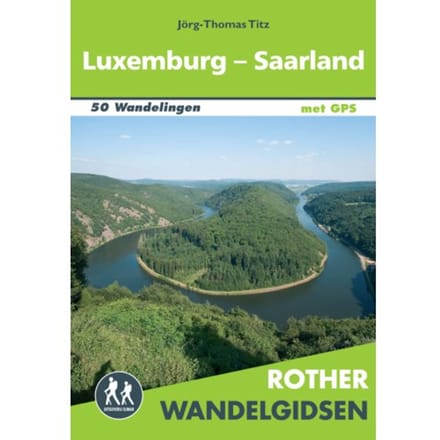 Rother Wandelgids Luxemburg - Saarland - Jörg-Thomas Titz
