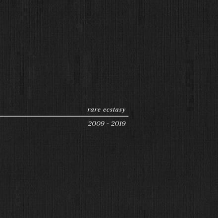 Rare Ecstasy 2009-2019 (Clear Vinyl)
