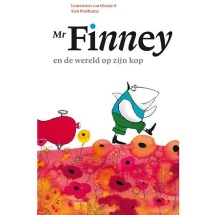 Mr. Finney En De Wereld Op Zijn Kop - Laurentien van Oranje