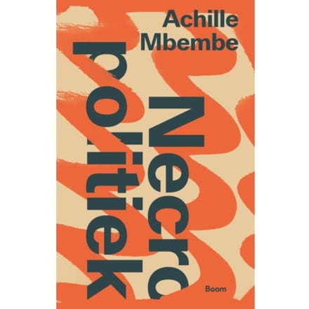 Necropolitiek - Achille Mbembe