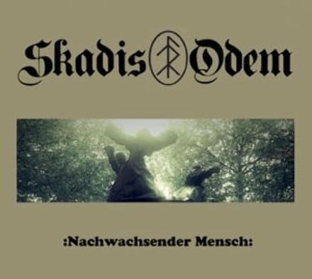Skadis Odem - Nachwachsender Mensch