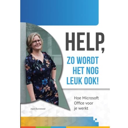 Help, Zo Wordt Het Nog Leuk Ook - Joyce Dunnewold