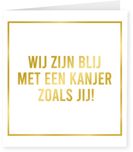 Gold white cards - Blij met een kanjer
